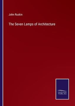 portada The Seven Lamps of Architecture (en Inglés)
