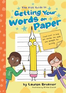 portada The Kids' Guide to Getting Your Words on Paper: Simple Stuff to Build the Motor Skills and Strength for Handwriting (en Inglés)