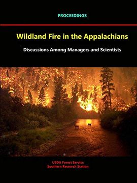 portada Wildland Fire in the Appalachians: Discussions Among Managers and Scientists - Proceedings (en Inglés)