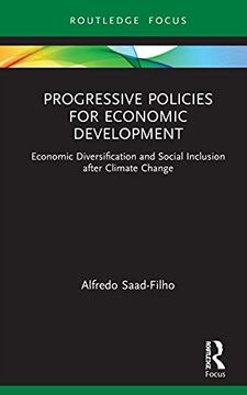 portada Progressive Policies for Economic Development: Economic Diversification and Social Inclusion After Climate Change (en Inglés)