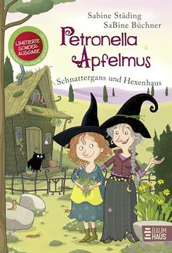 portada Petronella Apfelmus - Schnattergans und Hexenhaus (Limitierte Sonderausgabe) de Sabine Städing(Baumhaus Buchverlag Gmbh) (in German)