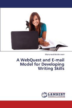 portada A WebQuest and E-mail Model for Developing Writing Skills
