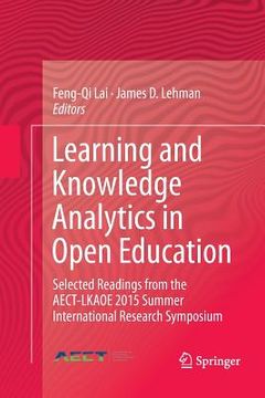 portada Learning and Knowledge Analytics in Open Education: Selected Readings from the Aect-Lkaoe 2015 Summer International Research Symposium