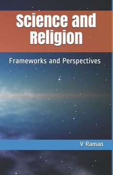 portada Science and Religion: Frameworks and Perspectives (en Inglés)