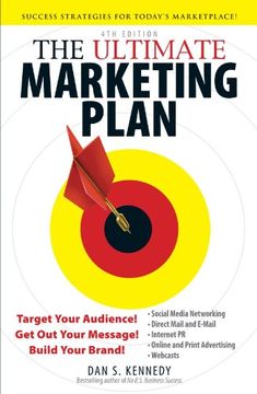 portada The Ultimate Marketing Plan: Target Your Audience! Get Out Your Message! Build Your Brand! (en Inglés)