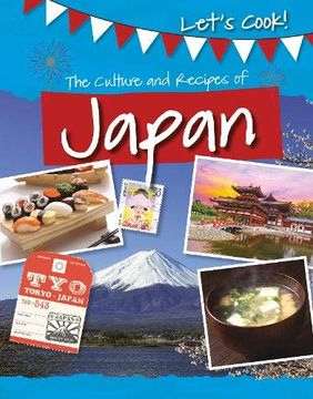 portada The Culture and Recipes of Japan (Let'S Cook! ) (en Inglés)