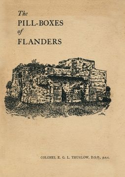 portada The Pill-Boxes of Flanders (en Inglés)