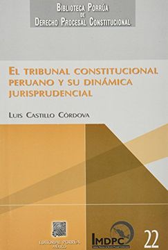 portada tribunal constitucional peruano y su dinamica jurisprudencial, el