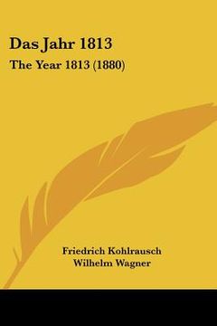 portada Das Jahr 1813: The Year 1813 (1880) (en Alemán)