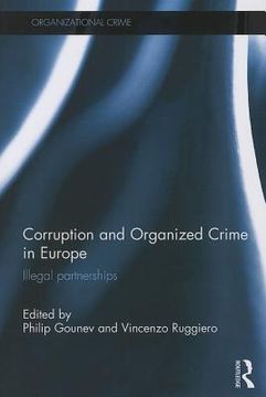 portada Corruption and Organized Crime in Europe: Illegal Partnerships (en Inglés)