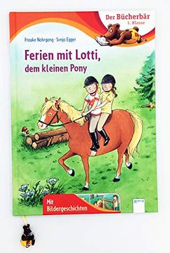 portada Ferien mit Lotti, dem Kleinen Pony: Der Bücherbär: 1. Klasse. Mit Bildergeschichten (in German)
