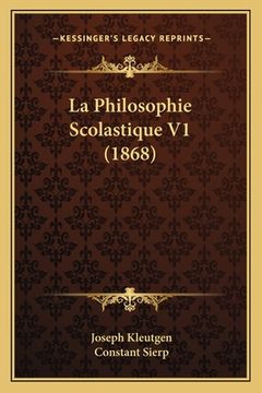 portada La Philosophie Scolastique V1 (1868) (en Francés)