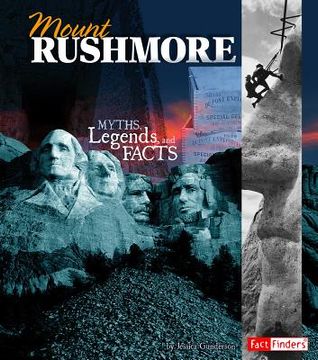 portada Mount Rushmore: Myths, Legends, and Facts (en Inglés)