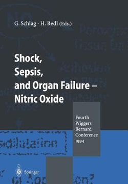 portada shock, sepsis, and organ failure nitric oxide: fourth wiggers bernard conference 1994 (en Inglés)
