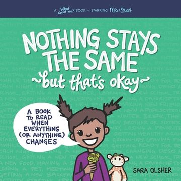 portada Nothing Stays the Same, but That's Okay: A Book to Read When Everything (or Anything) Changes