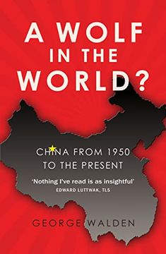 portada A Wolf in the World? China From 1950 to the Present (en Inglés)
