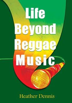 portada Life Beyond Reggae Music: The Artists We Love & Want to Know (in English)