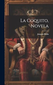 portada La Coquito, Novela (in Spanish)