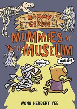portada Hammy and Gerbee: Mummies at the Museum (en Inglés)
