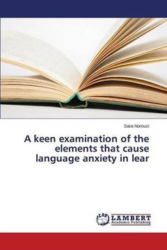 portada A keen examination of the elements that cause language anxiety in lear