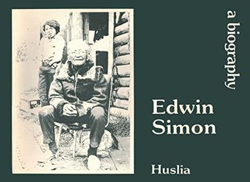 portada Edwin Simon: A Biography (Alaska Huslia - Simon, 8)