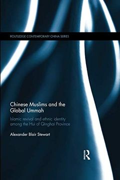 portada Chinese Muslims and the Global Ummah: Islamic Revival and Ethnic Identity Among the hui of Qinghai Province (in English)
