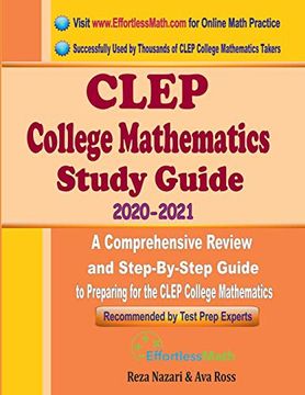 portada Clep College Mathematics Study Guide 2020 - 2021: A Comprehensive Review and Step-By-Step Guide to Preparing for the Clep College Mathematics 