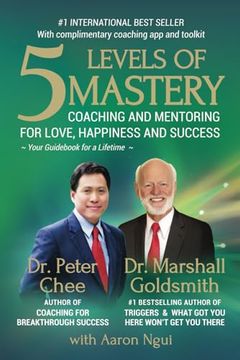 portada 5 Levels of Mastery: Coaching and Mentoring for Love, Happiness and Success