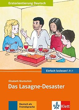 portada Das Lasagne-Desaster, Libro: Einladung zum Essen, Termine, Sitten und Essgewohnheiten. Buch + Online-Angebot (Deutsch als Fremdsprache) (in German)