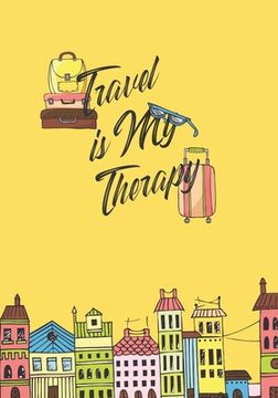 portada Travel Is My Therapy (en Inglés)