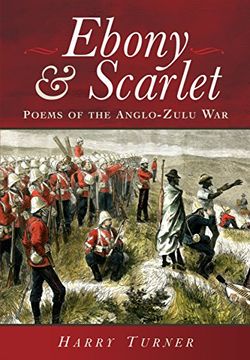 portada Ebony and Scarlet: Poems of the Anglo-Zulu War