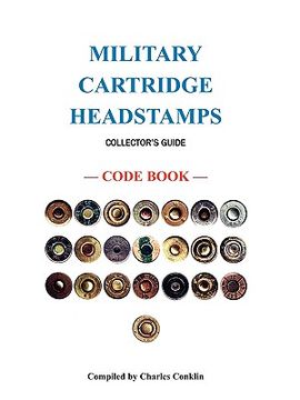 portada Military Cartridge Headstamps Collectors Guide (en Inglés)
