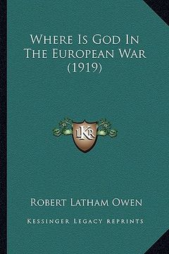 portada where is god in the european war (1919) (en Inglés)