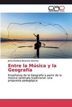 portada Entre la Música y la Geografía: Enseñanza de la Geografía a Partir de la Música Vallenata Tradicional: Una Propuesta Pedagógica