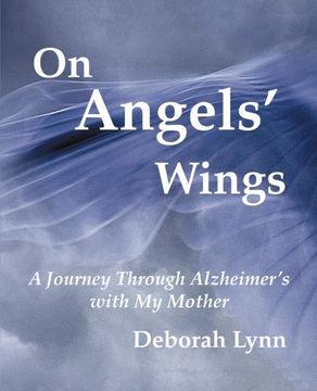 portada On Angels' Wings: A Journey Through Alzheimer's with My Mother