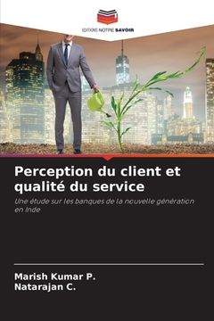 portada Perception du client et qualité du service (en Francés)