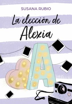 portada La Elección de Alexia (Saga Alexia 3) (in Spanish)