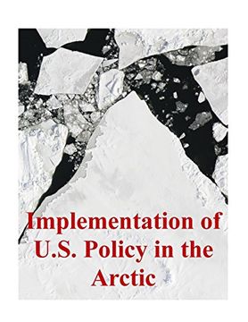 portada Implementation of U. S. Policy in the Arctic (en Inglés)