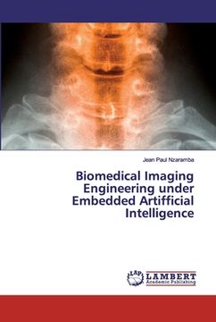 portada Biomedical Imaging Engineering under Embedded Artifficial Intelligence (en Inglés)