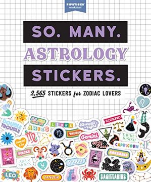 portada So. Many. Astrology Stickers. 2,565 Stickers for Zodiac Lovers (Pipsticks+Workman) 