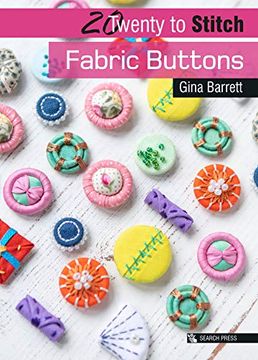 portada 20 to Craft: Fabric Buttons (Twenty to Make) (en Inglés)