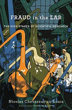 portada Fraud in the Lab: The High Stakes of Scientific Research (en Inglés)