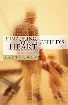 portada Romancing Your Child's Heart (Second Edition) (en Inglés)