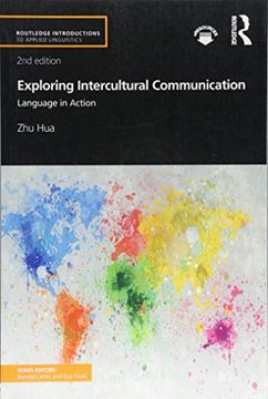 portada Exploring Intercultural Communication: Language in Action (Routledge Introductions to Applied Linguistics) (en Inglés)