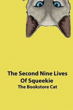 portada The Second Nine Lives of Squeekie the Bookstore Cat (en Inglés)