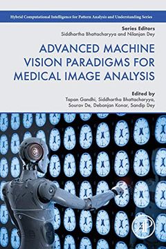 portada Advanced Machine Vision Paradigms for Medical Image Analysis (Hybrid Computational Intelligence for Pattern Analysis and Understanding) (en Inglés)