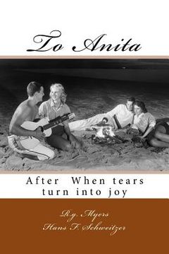 portada To Anita: After When tears turn into joy (en Inglés)