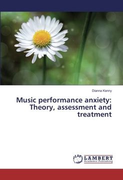 portada Music performance anxiety: Theory, assessment and treatment