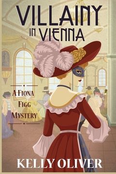 portada Villainy in Vienna: A Fiona Figg Mystery (3) 
