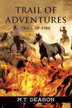 portada Trail of Adventures: Trail of Fire (en Inglés)